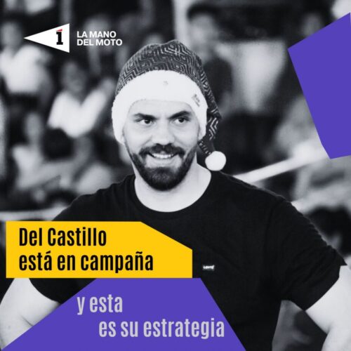 Del Castillo está en campaña y esta es su estrategia